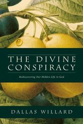 Cover Art for 8601418299691, By Dallas Willard The Divine Conspiracy by Dallas Willard