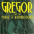 Cover Art for 9780439656238, Gregor and the Curse of the Warmbloods by Suzanne Collins