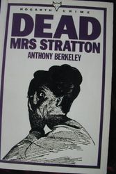 Cover Art for 9780701205843, Dead Mrs. Stratton by Anthony Berkeley