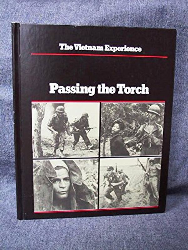 Cover Art for 9780939526017, Passing the Torch (Vietnam Experience Series) by Edward Doyle