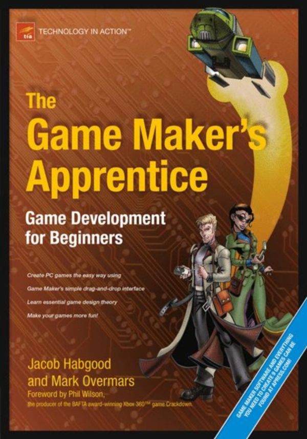 Cover Art for 9781590596159, The Game Maker’s Apprentice: Game Development for Beginners [With CDROM] by Jacob Habgood, Mark Overmars