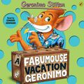 Cover Art for 9780141349466, Geronimo Stilton: A Fabumouse Vacation for Geronimo (#9) by Geronimo Stilton