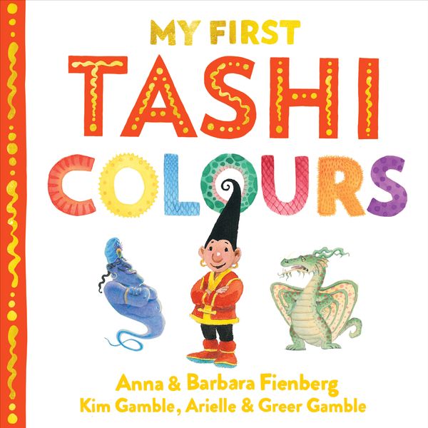 Cover Art for 9781760877323, My First Tashi Colours by Anna Fienberg, Barbara Fienberg