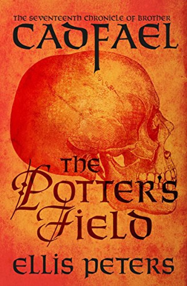 Cover Art for B00LUZNZ74, The Potter's Field (The Chronicles of Brother Cadfael Book 17) by Ellis Peters