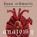 Cover Art for B0B535QX6Y, Anatomy: Love story (French Edition) by Dana Schwartz