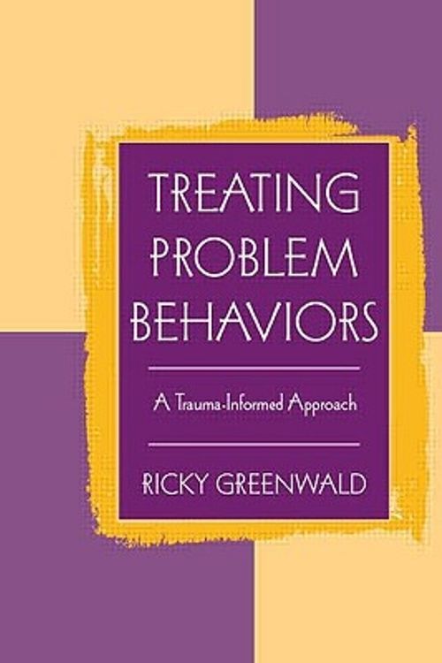 Cover Art for 9780415998017, Treating Problem Behaviors by Ricky Greenwald