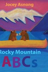 Cover Art for 9781771605007, Rocky Mountain ABCs by Jocey Asnong