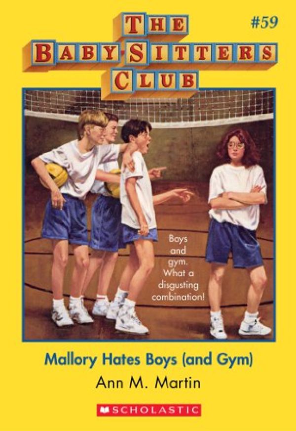 Cover Art for B00IK482JO, The Baby-Sitters Club #59: Mallory Hates Boys (and Gym) by Ann M. Martin