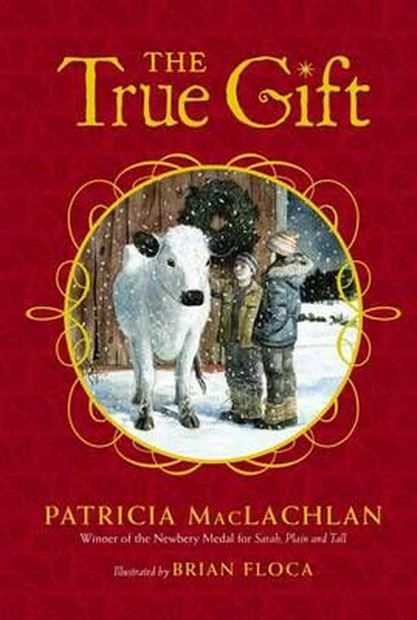 Cover Art for 9781442488588, The True Gift by Patricia MacLachlan