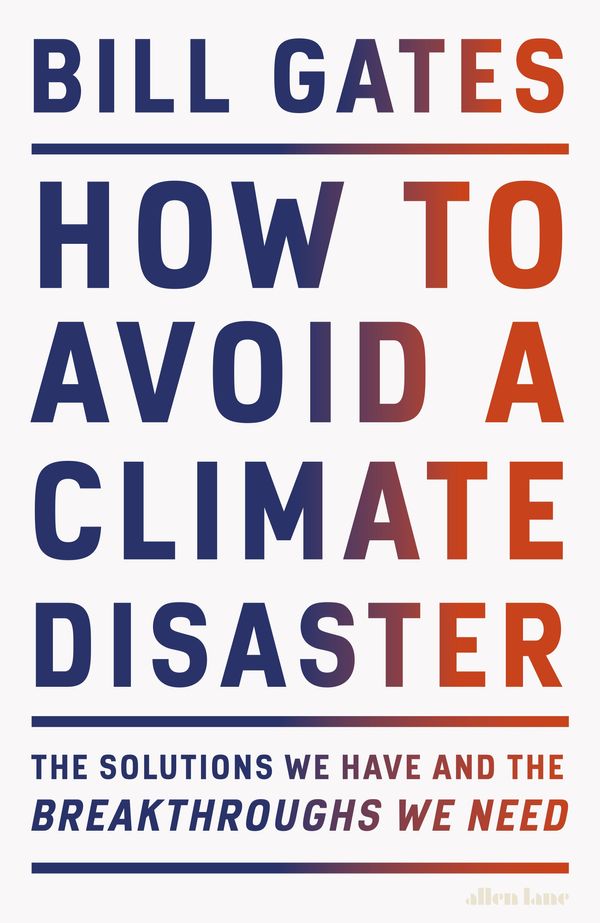 Cover Art for 9780241448304, How to Avoid a Climate Disaster by Bill Gates