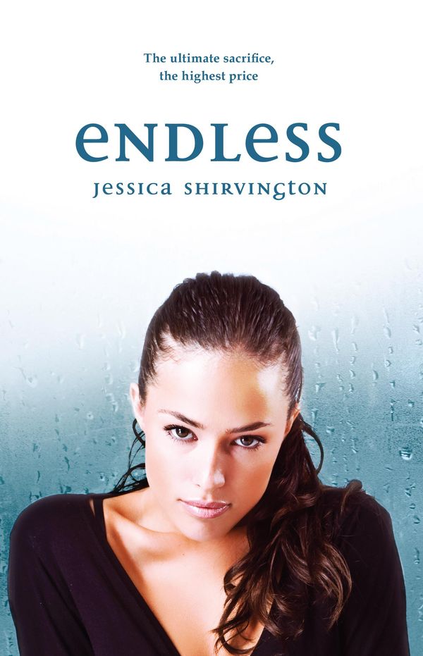 Cover Art for 9780734412720, Endless by Jessica Shirvington