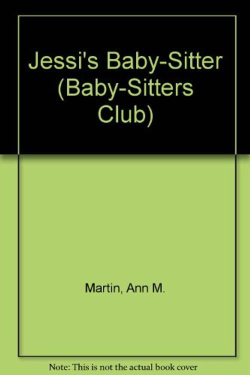 Cover Art for 9780606044448, Jessi's Baby-Sitter by Ann M. Martin