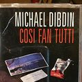 Cover Art for 9780754000266, Cosi Fan Tutti: Complete & Unabridged by Michael Dibdin