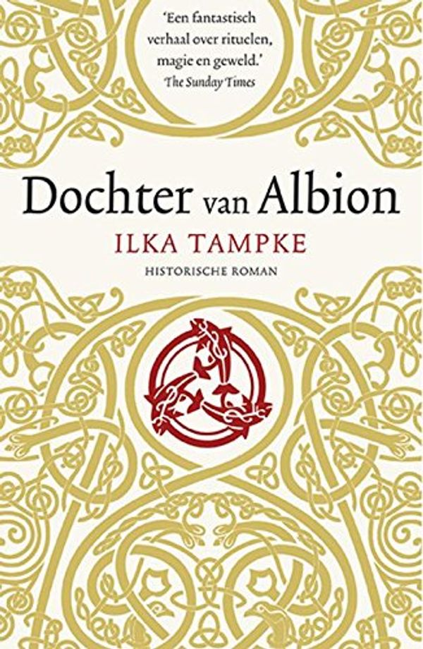 Cover Art for 9789024570782, Dochter van Albion by Ilka Tampke