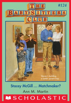 Cover Art for 9780545874656, Stacey McGill. Matchmaker? (The Baby-Sitters Club #124) by Ann M. Martin