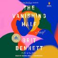 Cover Art for B085S7DMRQ, The Vanishing Half: A Novel by Brit Bennett