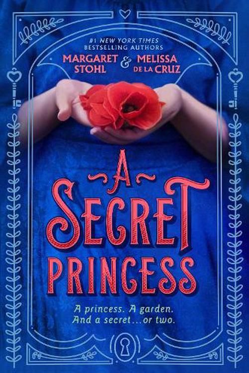 Cover Art for 9780593531594, A Secret Princess by Margaret Stohl, De Cruz, La Melissa