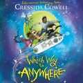 Cover Art for 9781444971057, Which Way to Anywhere by Cressida Cowell, Cressida Cowell