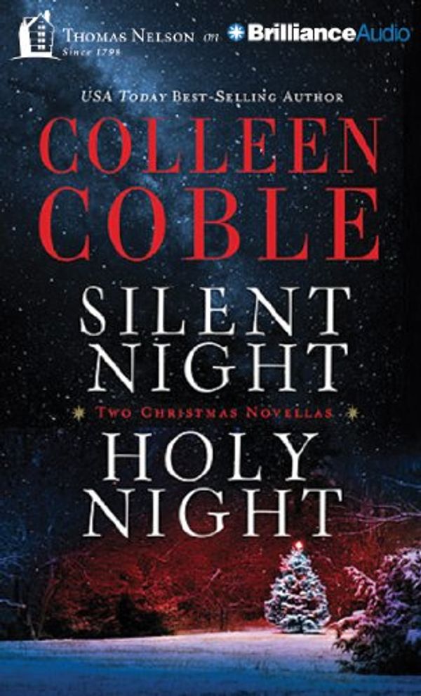 Cover Art for 9781491546833, Silent Night, Holy Night: A Colleen Coble Christmas Collection by Colleen Coble