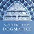 Cover Art for 9780801048944, Christian Dogmatics: Reformed Theology for the Church Catholic by Allen