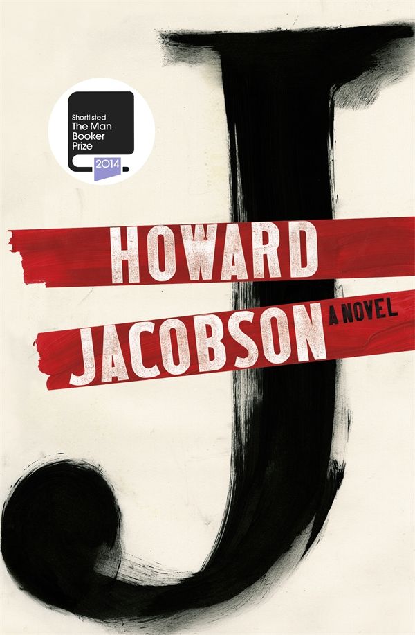 Cover Art for 9780224102056, J: A Novel by Howard Jacobson