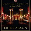Cover Art for 9781921753992, In the Garden of Beasts: love, terror, and an American family in Hitler's Berlin by Erik Larson