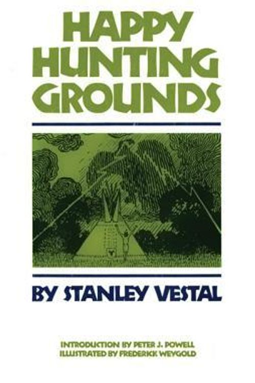 Cover Art for 9780806115436, Happy Hunting Grounds by Stanley Vestal