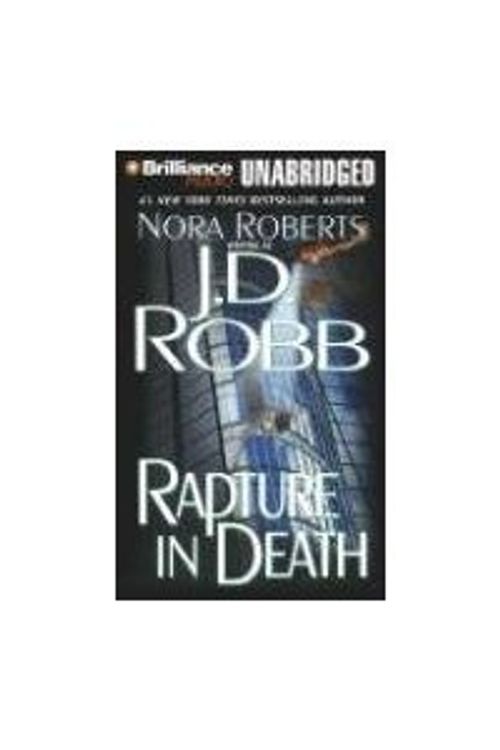 Cover Art for B003QK4G6U, Rapture in Death (In Death #4) - By J.D. Robb by Brilliance Audio [Unabridged]