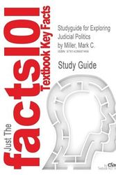 Cover Art for 9781428887466, Outlines & Highlights for Exploring Judicial Politics by Mark C. Miller (Cram101 Textbook Outlines) by Cram101 Textbook Reviews