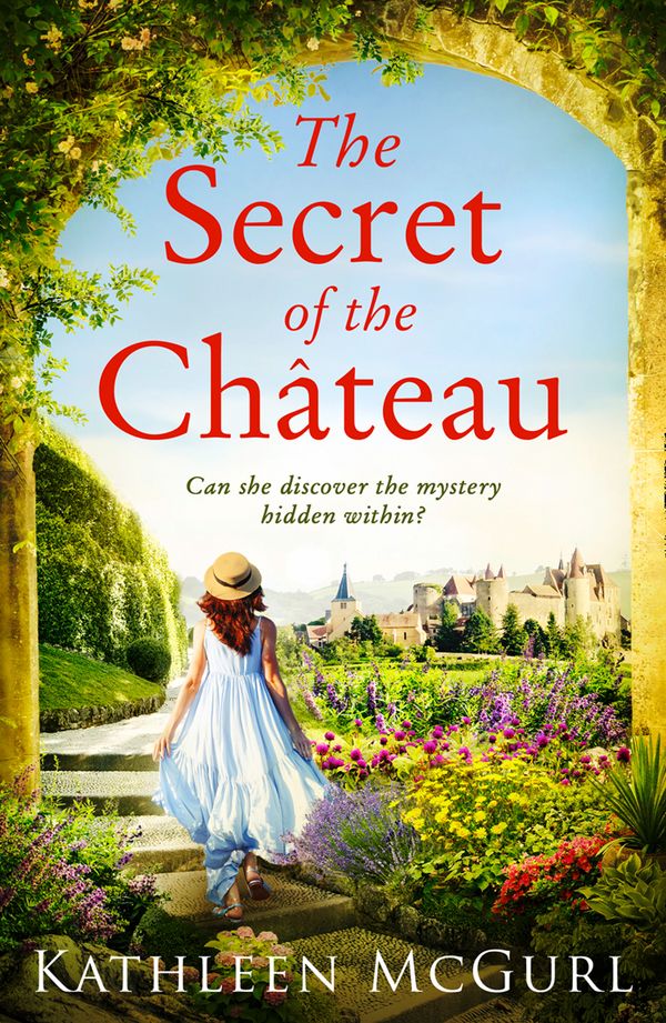 Cover Art for 9780008380489, The Secret of the Chateau by Kathleen McGurl