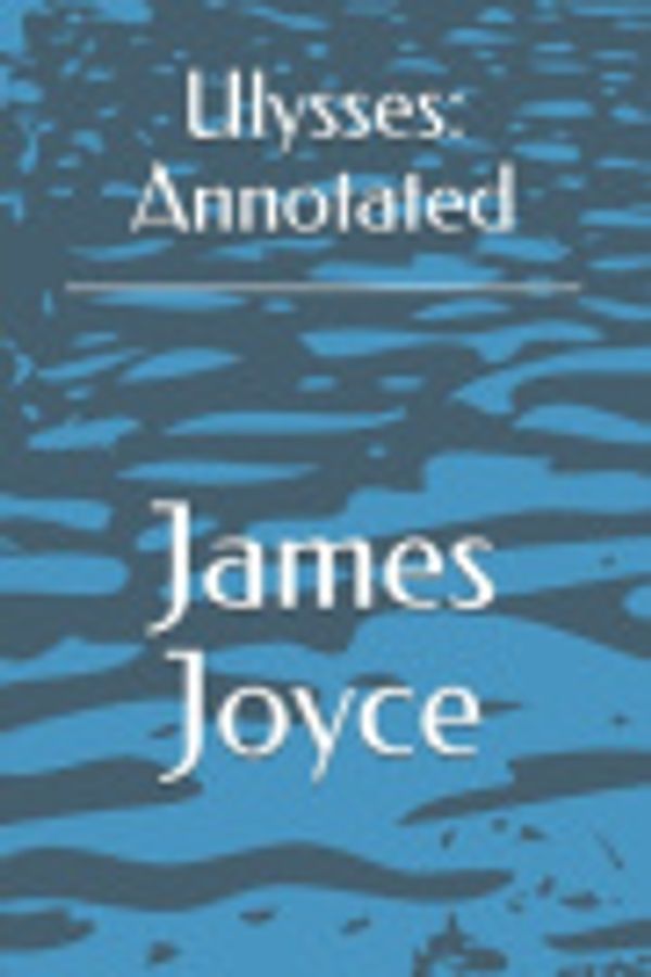 Cover Art for 9781696895231, Ulysses by James Joyce
