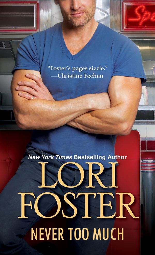 Cover Art for 9781420106565, Never Too Much by Lori Foster