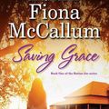 Cover Art for 9781743567722, Saving Grace by Fiona McCallum