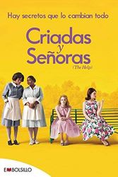 Cover Art for B00NBKIAM6, By Kathryn Stockett Criadas y senoras / The Help: Hay secretos que lo cambian todo / There Are Secrets That Change Everything (Tra) by Kathryn Stockett
