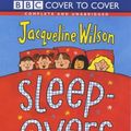 Cover Art for 9781855493339, Sleepovers: Complete & Unabridged (BBC Cover to Cover) by Jacqueline Wilson, Susannah Harker