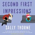 Cover Art for B08WPXQXXP, Second First Impressions by Sally Thorne