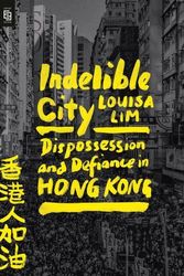 Cover Art for 9780593541494, Indelible City by Louisa Lim