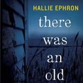 Cover Art for 9780062117601, There Was an Old Woman by Hallie Ephron