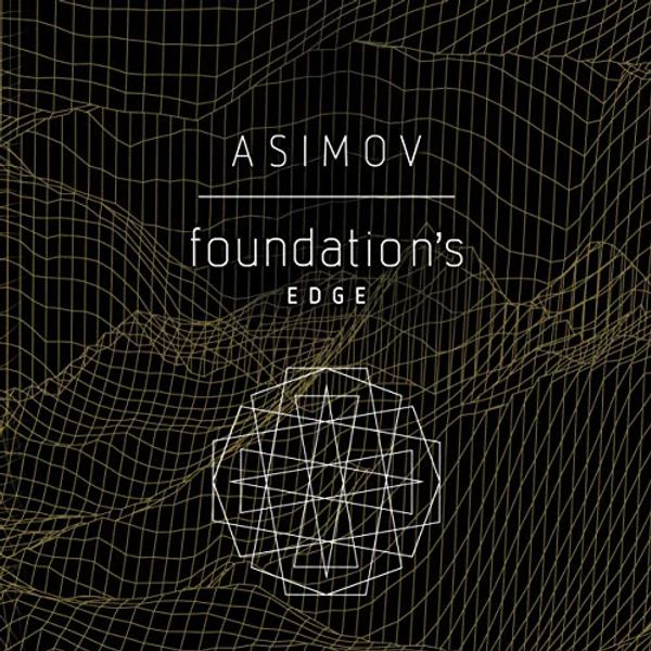 Cover Art for B005WWTDHC, Foundation's Edge by Isaac Asimov