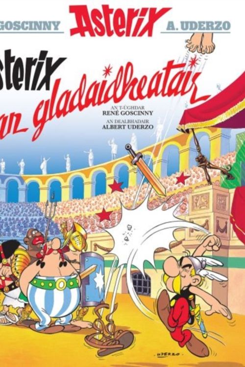 Cover Art for 9781906587604, Asterix an Gladaidheatair by Rene Goscinny