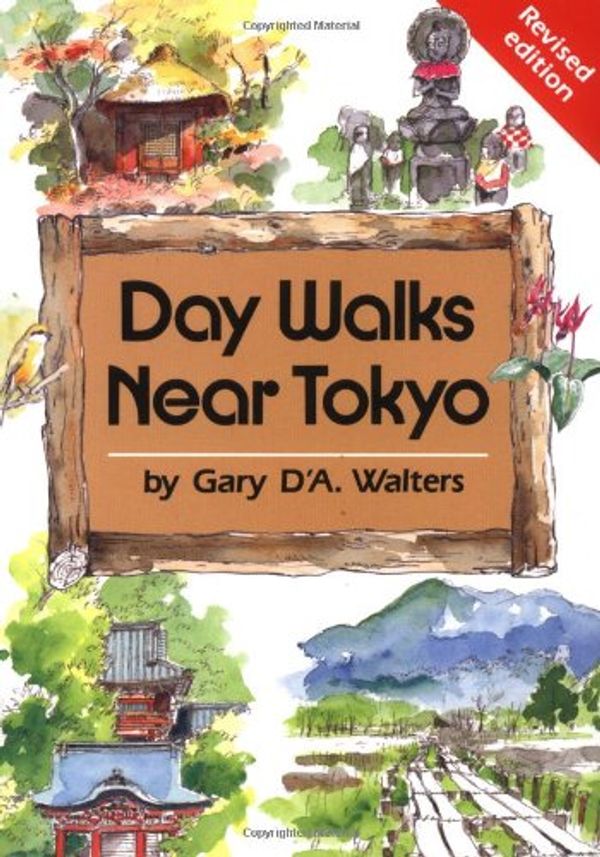 Cover Art for 9784770016201, Day Walks Near Tokyo by Gary D'A Walters