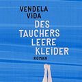 Cover Art for 9783351036294, Des Tauchers leere Kleider by Vendela Vida