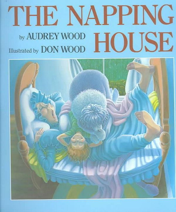 Cover Art for 9780152567088, The Napping House by Audrey Wood