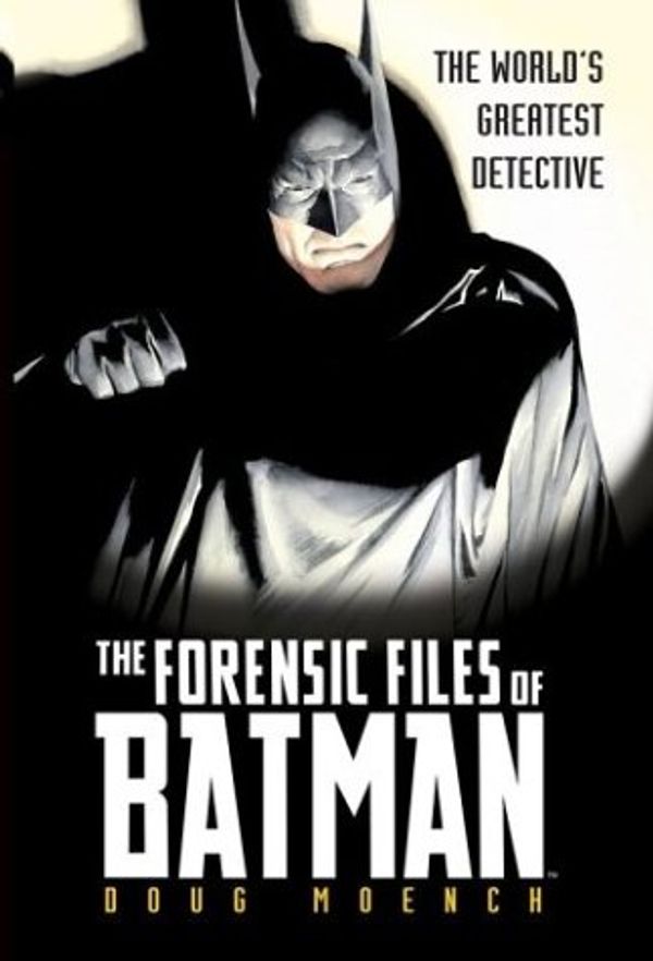 Cover Art for 9780743487320, Forensic Files of Batman by Doug Moench