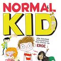 Cover Art for 9788893082129, Normal kid by Greg James, Chris Smith