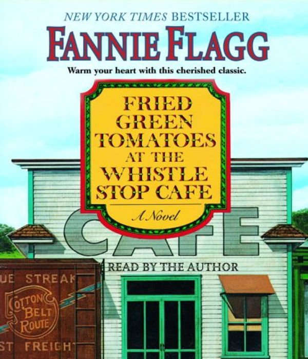 Cover Art for 9780739343531, Fried Green Tomatoes at the Whistle Stop Cafe by Fannie Flagg