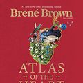 Cover Art for B097416CTT, Atlas of the Heart by Brené Brown