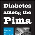 Cover Art for 9780816525539, Diabetes among the Pima: Stories of Survival by Smith-Morris, Carolyn