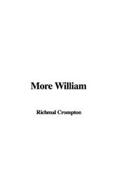Cover Art for 9781428086838, More William by Richmal Crompton