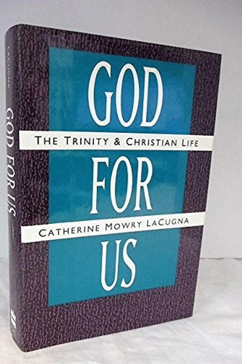 Cover Art for 9780060649128, God for Us by Catherine Mowry Lacugna